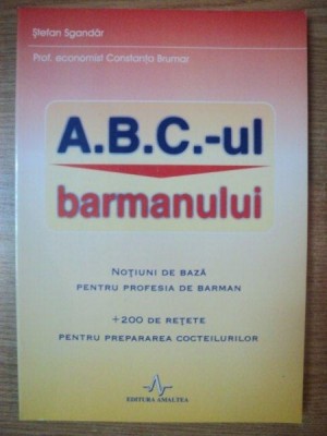 ABC-UL BARMANULUI de STEFAN SGANDAR , CONSTANTA BRUMAR , 2004 foto