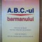 ABC-UL BARMANULUI de STEFAN SGANDAR , CONSTANTA BRUMAR , 2004