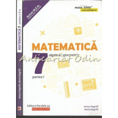 Matematica. Algebra, Geometrie I, II - Anton Negrila, Maria Negrila