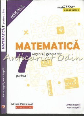 Matematica. Algebra, Geometrie I, II - Anton Negrila, Maria Negrila foto