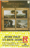 Casetă audio Antonio Vivaldi &ndash; Les Quatre Saisons, originală, Clasica