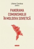 Cumpara ieftin Panorama Comunismului In Moldova Sovietica, Liliana Corobca - Editura Polirom