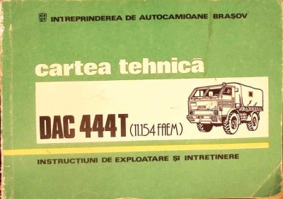 CARTEA TEHNICA DAC 444T. INSTRUCTIUNI DE EXPLOATARE SI INTRETINERE-NECUNOSCUT-266010 foto