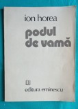 Ion Horea &ndash; Podul de vama ( prima editie )