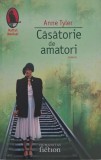 Casatorie de amatori - Anne Tyler - Roman, Beletristica