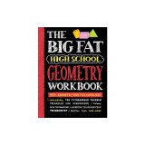 Big Fat High School Geometry Workbook: 400+ Geometry Practice Exercises