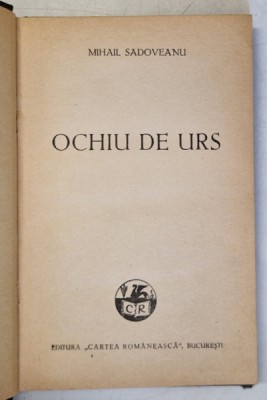 OCHIU DE URS de M. SADOVEANU , 1938 foto