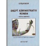 Drept Administrativ Roman - Partea Generala