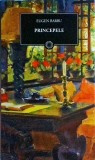 Principele - Eugen Barbu, Curtea Veche, Biblioteca pentru toti, 410 pagini, 2011, Bucuresti Interbelic - Roman