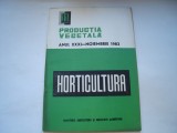 Horticultura. Productia vegetala, anul XXXI - noiembrie 1982, nr. 11
