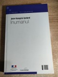 Jean-Francois Lyotard - Inumanul - Conversatii despre timp (Idea Design &amp; Print Editura, 2002)