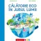 Calatorie Eco In Jurul Lumii, Dominique Cronier - Editura Niculescu