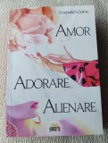 Amor, adorare, alienare - Emanuela N. Șoimu