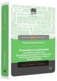 Cumpara ieftin Procedura insolventei. Jurisdictii in insolventa. Deschiderea procedurii de insolventa. Verificari de legalitate vs. decizii de oportunitate/Claudia A, Universul Juridic