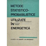 Metode statistico-probabilistice utilizate in energetica - 1968 - Vasile Nitu (F243)