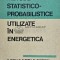 Metode statistico-probabilistice utilizate in energetica - 1968 - Vasile Nitu (F243)