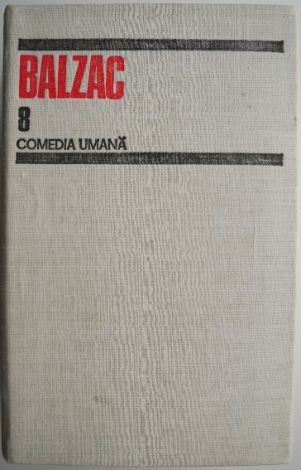 Comedia umana 8 &ndash; Honore de Balzac