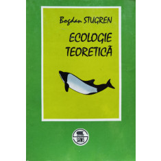 Ecologie Teoretica - Bogdan Stugren ,555010