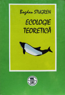 Ecologie Teoretica - Bogdan Stugren ,555010 foto