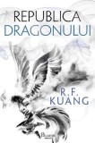 Republica Dragonului - Rebecca F. Kuang - Grupul Art