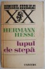 Lupul de stepa - Hermann Hesse - Carte Beletristica - Editura necunoscuta - Stare buna/Foarte buna
