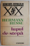 Lupul de stepa - Hermann Hesse - Carte Beletristica - Editura necunoscuta - Stare buna/Foarte buna