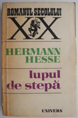 Lupul de stepa &amp;ndash; Hermann Hesse foto