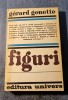 Figuri Gerard Genette, ed. Univers 1978, 310 pagini - Studii literare, critica literara