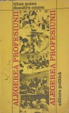 Alegerea Profesiunii - Titus Suteu, Dumitru Ozunu, Editura Politica 1977, Roman, 190 Pagini, Carte in Romana