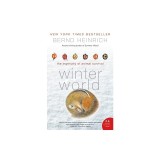 Winter World: The Ingenuity of Animal Survival