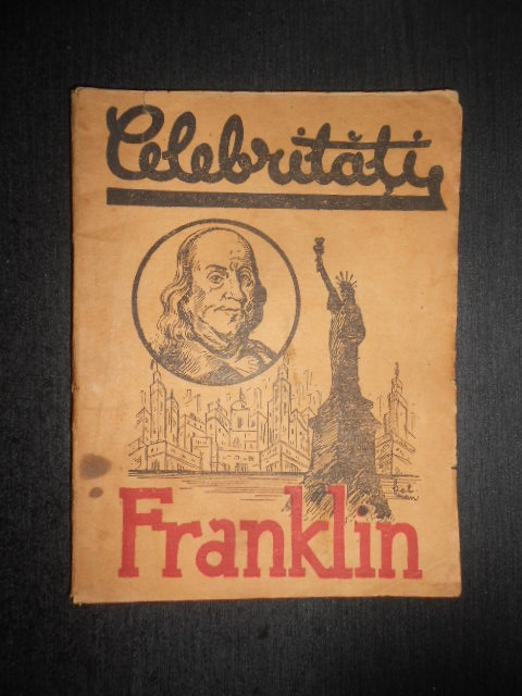 Alexandru I. Botez - Benjamin Franklin. Viata si opera (1932)