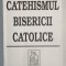 CATEHISMUL BISERICII CATOLICE , 2003