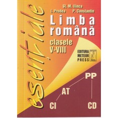 St. M. Ilinca, I. Prodea, P. Constantin - Limba romana . Clasele V-VIII