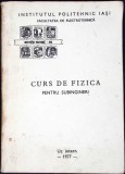 CURS DE FIZICA PENTRU SUBINGINERI-CORNELIU CIUBOTARIU SI COLAB.-345947