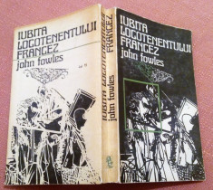 Iubita Locotenentului Francez. Editura Univers, 1974 - John Fowles foto