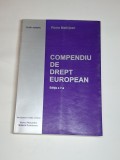 Cumpara ieftin Compendiu de drept european &ndash; Aut. Pierre Mathijsen, Trad. Mihaela Dumitrescu, Ed. Club Europa, 2002