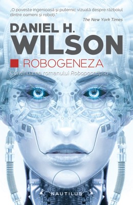 Daniel H. Wilson - Robogeneza foto