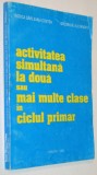 Activitatea simulata la doua sau mai multe clase in ciclul primar