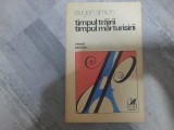 Timpul trairii,timpul marturisirii...de Eugen Simion