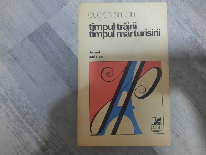 Timpul trairii,timpul marturisirii...de Eugen Simion