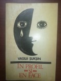 In profil si en face- Vasilii Suksin