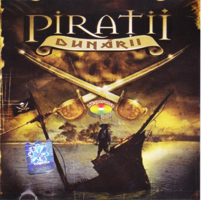 CD Petrecere: Piratii Dunarii ( 2007, original, stare foarte buna )
