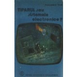 Tiparul sau sistemele electronice?