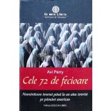 Cele 72 de fecioare. Numaratoare inversa pana la un atac terorist pe pamant american - 2010 - Avi Perry ($K106)