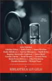 Biblioteca lui Gelu - Istorie literatura romana contemporana - Gelu Diaconu - Brosata
