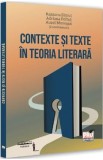 Contexte si texte in teoria literara - Ramona Simut, Adriana Foltut, Aurel Muresan