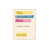The Writer&#039;s Diet: A Guide to Fit Prose