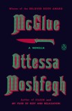 McGlue: A Novella - Ottessa Moshfegh, Carte straina, Carti in engleza