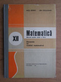 Nicu Boboc - Matematica, manual pentru clasa a XII-a (1982, editie cartonata)