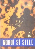 Noroi si Stele - Ioan Iancu, Martin Schnellbach - Roman, Editura Facla 1978, 432 pagini